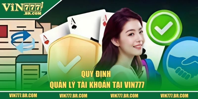 Quy định quản lý tài khoản người dùng tại VIN777